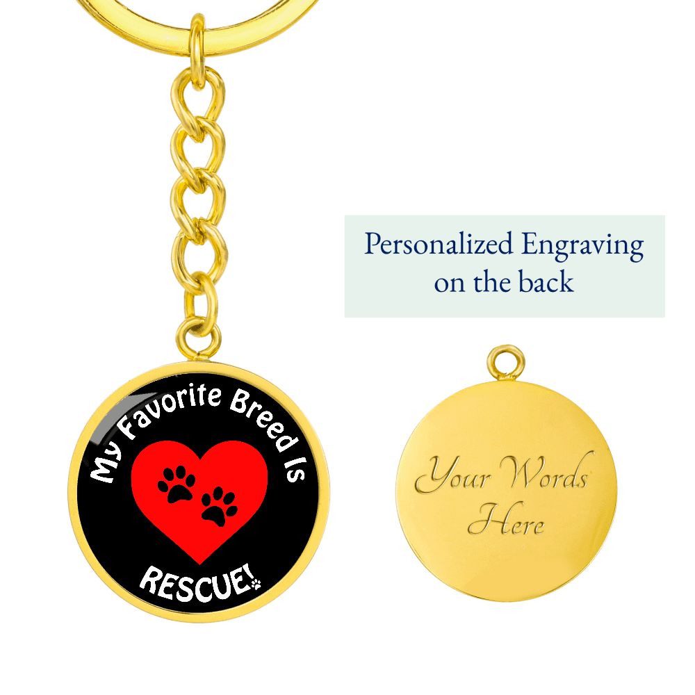 My Favorite Breed Is Rescue Circle Keychain Where Dogs Shop